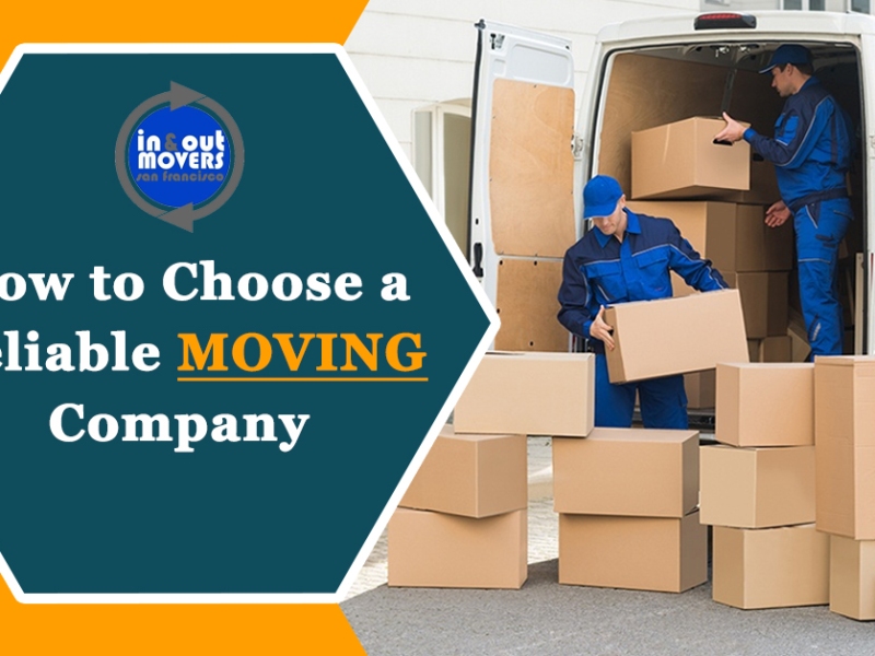 How to Choose a Reliable Moving Company